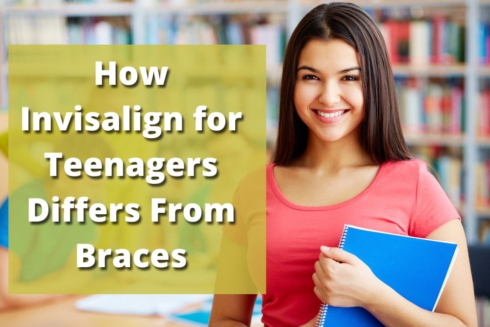 Orthodontics LA - How Invisalign for Teenagers Differs From Braces